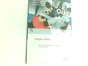 Seller image for Ratgeber Stiften, Band 2: Strategieentwicklung - Frderprojekte - ffentlichkeitsarbeit Bd. 2. Strategieentwicklung - Frderprojekte - ffentlichkeitsarbeit for sale by Book Broker