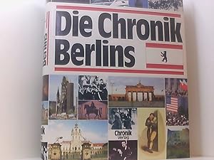 Immagine del venditore per Die Chronik Berlins mit einem Essay von Heinrich Albertz. bersichtsart. von Helmut Brsch-Supan . [Hrsg.: Bodo Harenberg. Texte: Brigitte Beier .] venduto da Book Broker