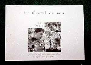 Le Cheval de Mer. Photographies Hervé NEGRE, dessins Agathe GAUBERT.