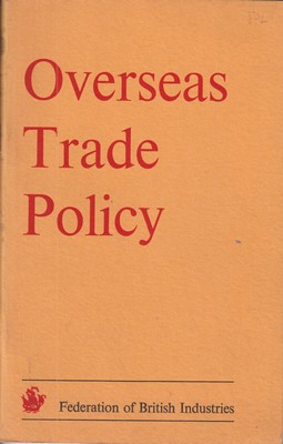 Bild des Verkufers fr Overseas Trade Policy zum Verkauf von Kennys Bookshop and Art Galleries Ltd.