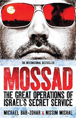 Bild des Verkufers fr Mossad: The Great Operations of Israel's Secret Service zum Verkauf von WeBuyBooks