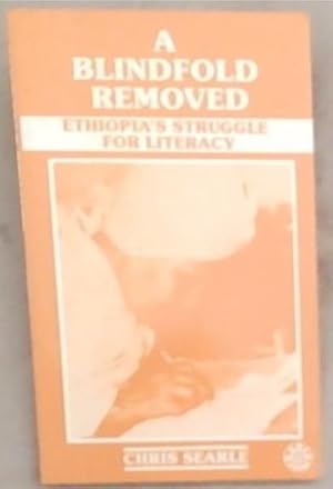 Image du vendeur pour A Blindfold Removed: Ethiopia's Struggle for Literacy mis en vente par Chapter 1