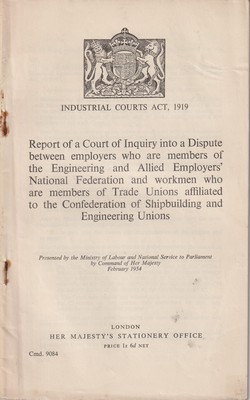 Imagen del vendedor de Report of a Court of Inquiry into a Dispute Between Employers who are Members of the Engineering and Allied Employers' National Federation and Workmen who are Members of Trade Unions Affiliated to the Confederation of Shipbuilding and Engineering Unions a la venta por Kennys Bookshop and Art Galleries Ltd.