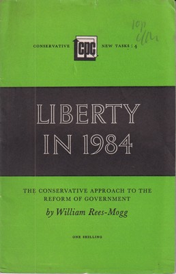 Bild des Verkufers fr Liberty in 1984: The Conservative Approach to the Reform of Goverment (Conservative New Tasks: 4) zum Verkauf von Kennys Bookshop and Art Galleries Ltd.