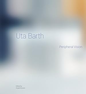 Immagine del venditore per Uta Barth : Peripheral Vision venduto da GreatBookPrices