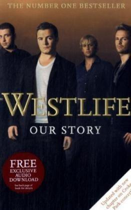 Imagen del vendedor de Westlife: Our Story|Our Story|Our Story a la venta por WeBuyBooks 2