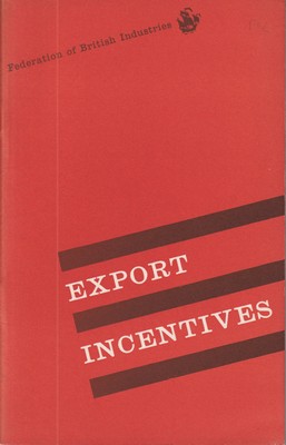 Bild des Verkufers fr Export Incentives: A Study of the Problem and of Policy zum Verkauf von Kennys Bookshop and Art Galleries Ltd.