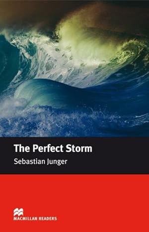 Bild des Verkufers fr Intermediate Level: The Perfect Storm: A True Story of Men Against the Sea / Lektre (Macmillan Readers) zum Verkauf von unifachbuch e.K.