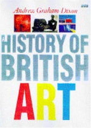 Immagine del venditore per A History of British Art venduto da WeBuyBooks