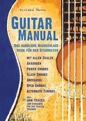 Bild des Verkufers fr Guitar Manual : Das handliche Nachschlagewerk fr den Gitarristen. Gitarre. zum Verkauf von AHA-BUCH GmbH