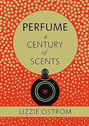 Seller image for Perfume: A Century of Scents for sale by WeBuyBooks