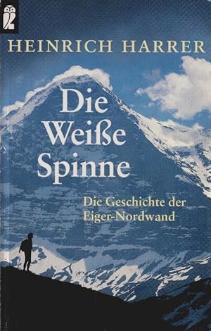Seller image for Die weisse Spinne : die Geschichte der Eiger-Nordwand. Ullstein ; Nr. 34612 : Ullstein-Sachbuch for sale by Schrmann und Kiewning GbR