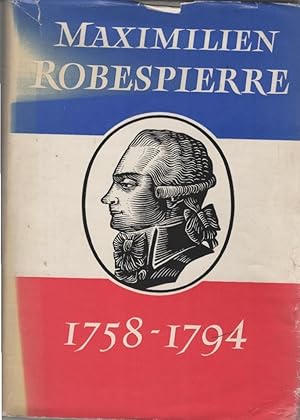 Bild des Verkufers fr Maximilien Robespierre 1758 - 1794. Mit e. Vorw. von Georges Lefebvre hrsg. von Walter Markov. [Mit e. Bildnis Robespierres] zum Verkauf von Schrmann und Kiewning GbR