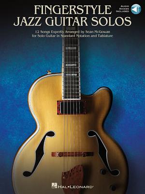 Imagen del vendedor de Fingerstyle Jazz Guitar Solos: 12 Songs Expertly Arranged for Solo Guitar in Standard Notation and Tablature [With Access Code] (Mixed Media Product) a la venta por BargainBookStores