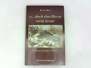 Seller image for doch das Herze ewig jung' Gedichte und Lieder for sale by Das Buchregal GmbH