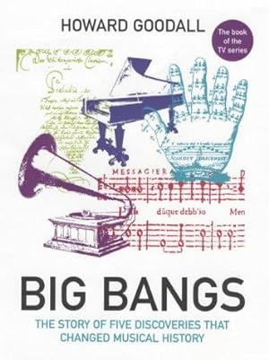 Bild des Verkufers fr Big Bangs: Five Musical Revolutions zum Verkauf von WeBuyBooks