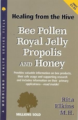 Bild des Verkufers fr Bee Pollen, Royal Jelly, Propolis and Honey (Woodland Health Series) zum Verkauf von WeBuyBooks