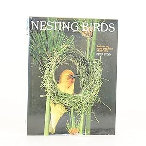 Nesting Birds. The Breeding Habits of South African Birds.