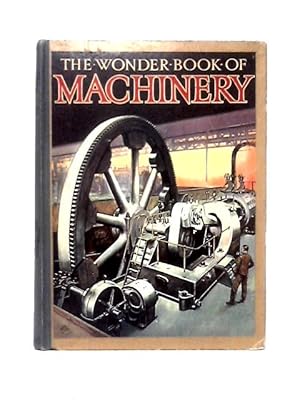 Seller image for The Wonder Book of Machinery for sale by World of Rare Books