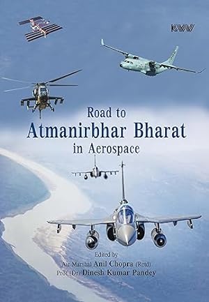 Imagen del vendedor de Road to Atmanirbhar Bharat in Aerospace a la venta por Vedams eBooks (P) Ltd