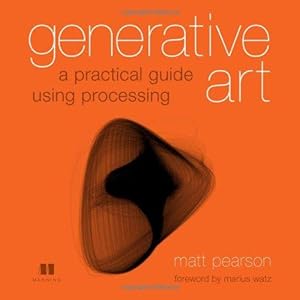 Bild des Verkufers fr Generative Art: A Practical Guide Using Processing zum Verkauf von WeBuyBooks