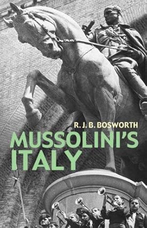 Seller image for Mussolini's Italy: Life Under the Dictatorship, 1915-1945 (Allen Lane History S.) for sale by WeBuyBooks