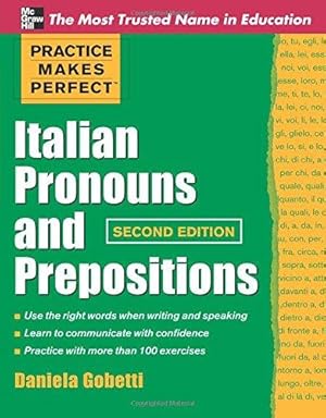 Seller image for Practice Makes Perfect Italian Pronouns And Prepositions, Second Edition (Practice Makes Perfect Series) for sale by WeBuyBooks
