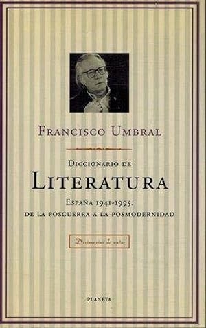 Seller image for Diccionario De Literatura: Espaa, 1941-1995, De La Posguerra A La Posmodernidad (Diccionarios De Autor) (Spanish Edition) for sale by Librairie Cayenne