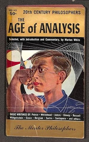 Bild des Verkufers fr THE AGE OF ANALYSIS: 20TH CENTURY PHILOSOPHERS. zum Verkauf von WeBuyBooks