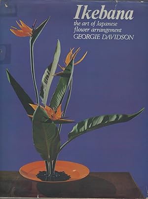 Seller image for Ikebana - The Art of Japanese Flower Arrangement for sale by Mike Park Ltd