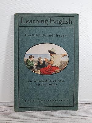 English Life and Thought. Ein kulturkundliches Lesebuch für die Mittelklassen