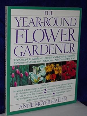 Bild des Verkufers fr The Year-Round Flower Gardener zum Verkauf von WeBuyBooks