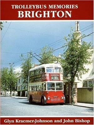 Image du vendeur pour Brighton (Trolleybus Memories) (Trolleybus Memories S.) mis en vente par WeBuyBooks
