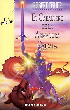 Seller image for El Caballero De la Armadura Oxidada (Coleccin Nueva Consciencia) (Spanish Edition) for sale by Librairie Cayenne