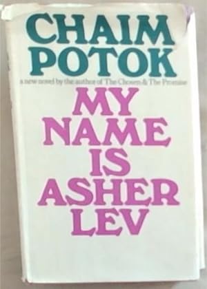 Seller image for My Name Is Asher Lev for sale by Chapter 1