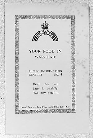 Seller image for Your Food In War-Time. Public information leaflet ; no. 4 July 1939 for sale by Shore Books