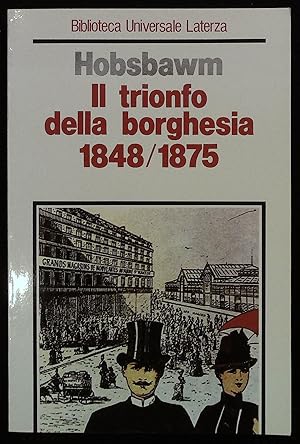 Seller image for Il trionfo della borghesia 1848/1875 for sale by Libreria Menab