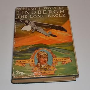 The Boy's Story Of Lindbergh: The Lone Eagle