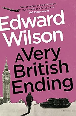 Image du vendeur pour A Very British Ending: A gripping espionage thriller by a former special forces officer (William Catesby) mis en vente par WeBuyBooks