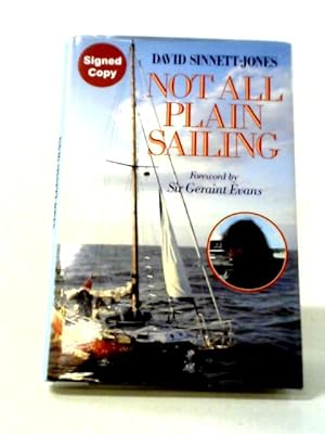 Image du vendeur pour Not All Plain Sailing mis en vente par World of Rare Books