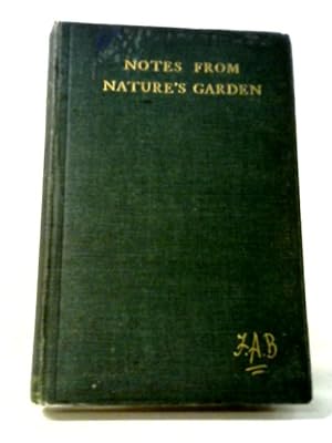 Imagen del vendedor de Notes From Nature's Garden a la venta por World of Rare Books