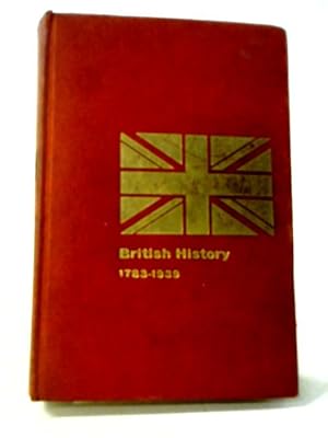 Imagen del vendedor de British History 1783-1939.A General Certificate Course. a la venta por World of Rare Books