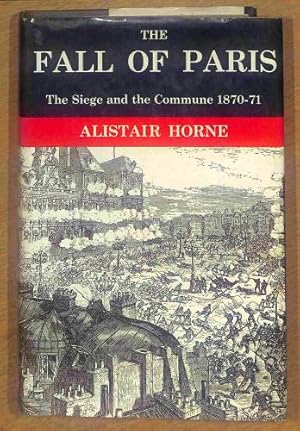 Imagen del vendedor de Fall of Paris: The Siege and the Commune, 1870-71 a la venta por WeBuyBooks