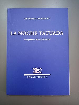 Imagen del vendedor de (Dedicado por el autor) La noche tatuada.- Brezmes, Alfonso. a la venta por MUNDUS LIBRI- ANA FORTES