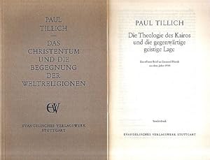 Christentum und die Begegnung der Weltreligionen; Die Theologie des Kairos und die gegenwärtige g...