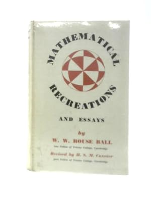 Seller image for Mathematical Recreations And Essays for sale by World of Rare Books