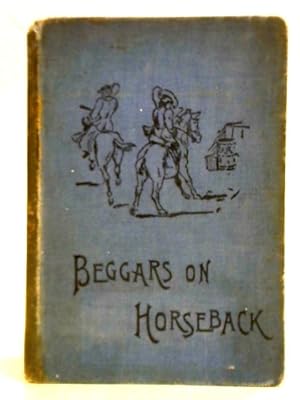 Bild des Verkufers fr Beggars On Horseback: A Riding Tour In North Wales zum Verkauf von World of Rare Books