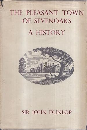 Seller image for The Pleasant Town Of Sevenoaks for sale by High Street Books