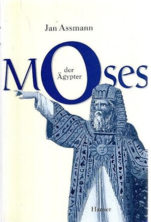 Bild des Verkufers fr Moses der gypter : Entzifferung einer Gedchtnisspur. zum Verkauf von nika-books, art & crafts GbR