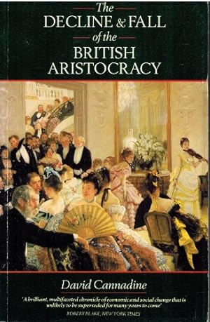 Immagine del venditore per The Decline and Fall of the British Aristocracy venduto da WeBuyBooks